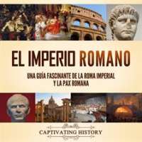 El_Imperio_Romano__Una_gu__a_fascinante_de_la_Roma_imperial_y_la_Pax_Romana